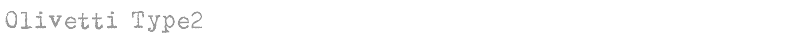 Olivetti Type 2 font preview